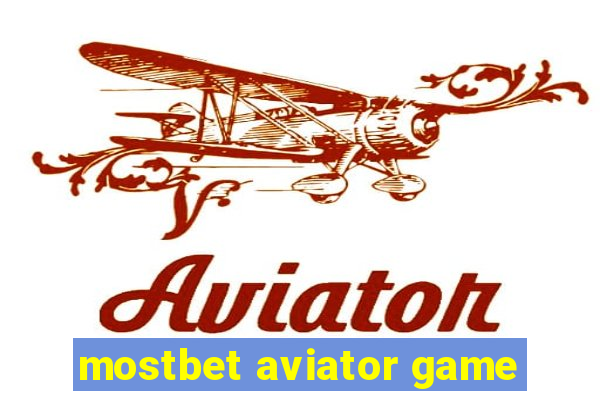 mostbet aviator game